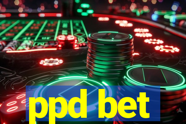 ppd bet